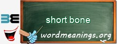 WordMeaning blackboard for short bone